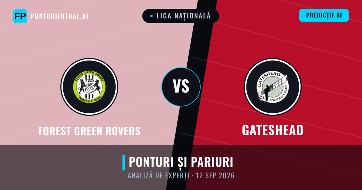 Forest Green Rovers vs Gateshead — pronostic și avancronică meci