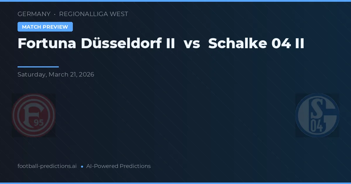 Fortuna Düsseldorf II vs Schalke 04 II — pronostic și avancronică meci