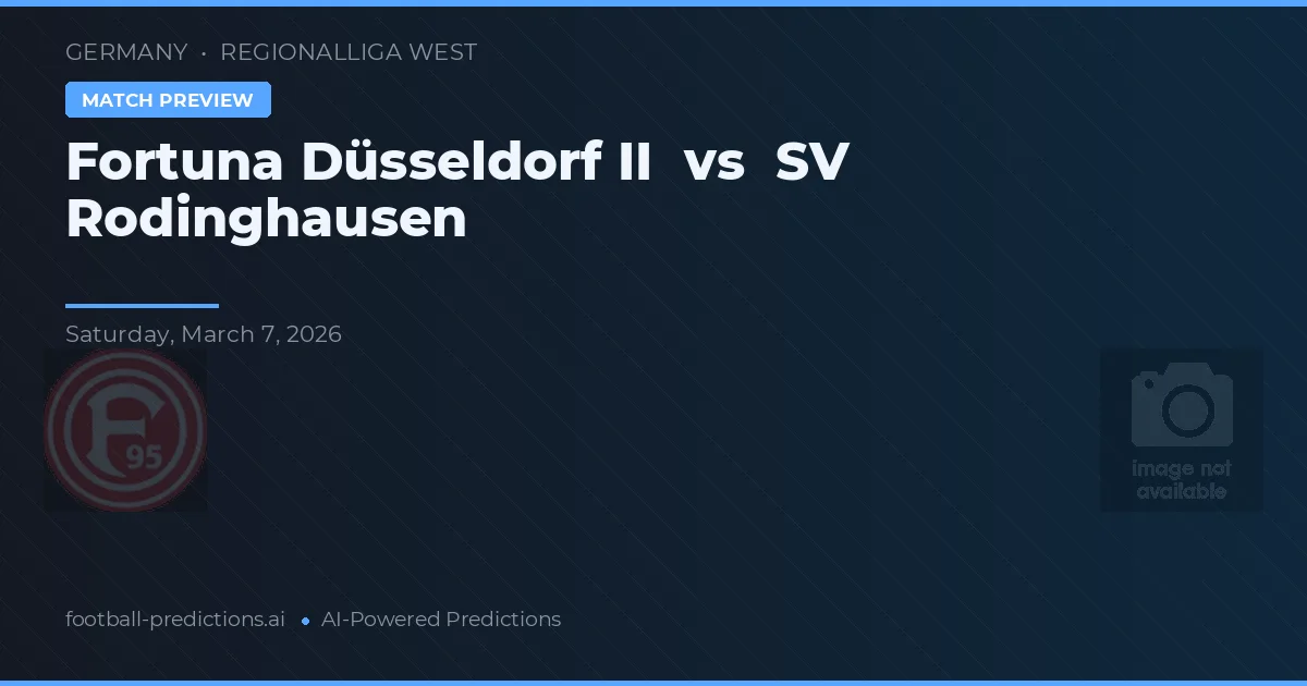 Fortuna Düsseldorf II vs SV Rodinghausen — pronostic și avancronică meci