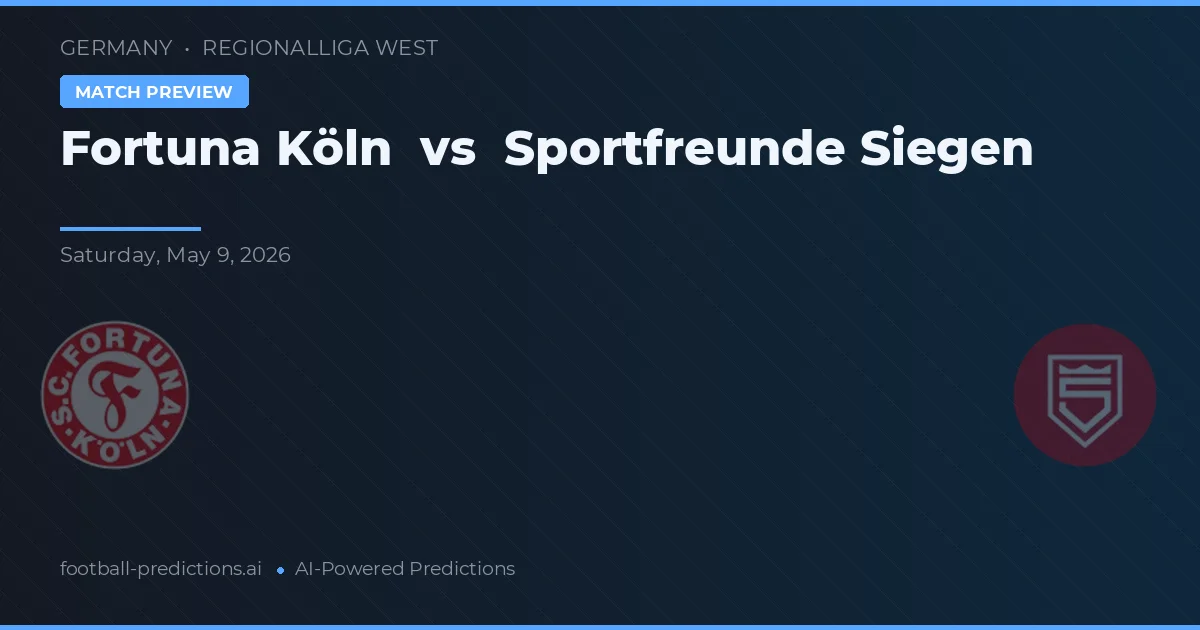 Fortuna Köln vs Sportfreunde Siegen — pronostic și avancronică meci