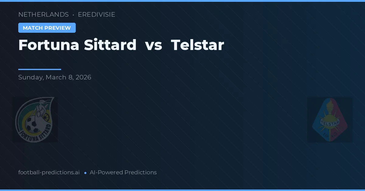 Fortuna Sittard vs Telstar — pronostic și avancronică meci