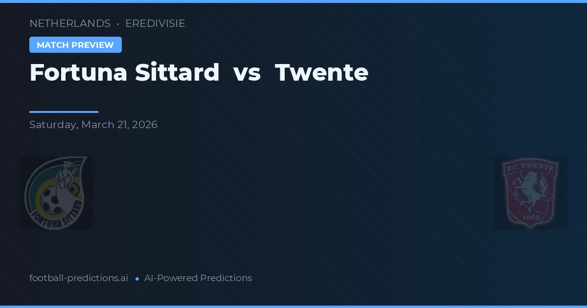 Fortuna Sittard vs Twente — pronostic și avancronică meci