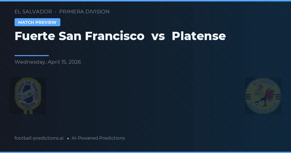 Fuerte San Francisco vs Platense — pronostic și avancronică meci