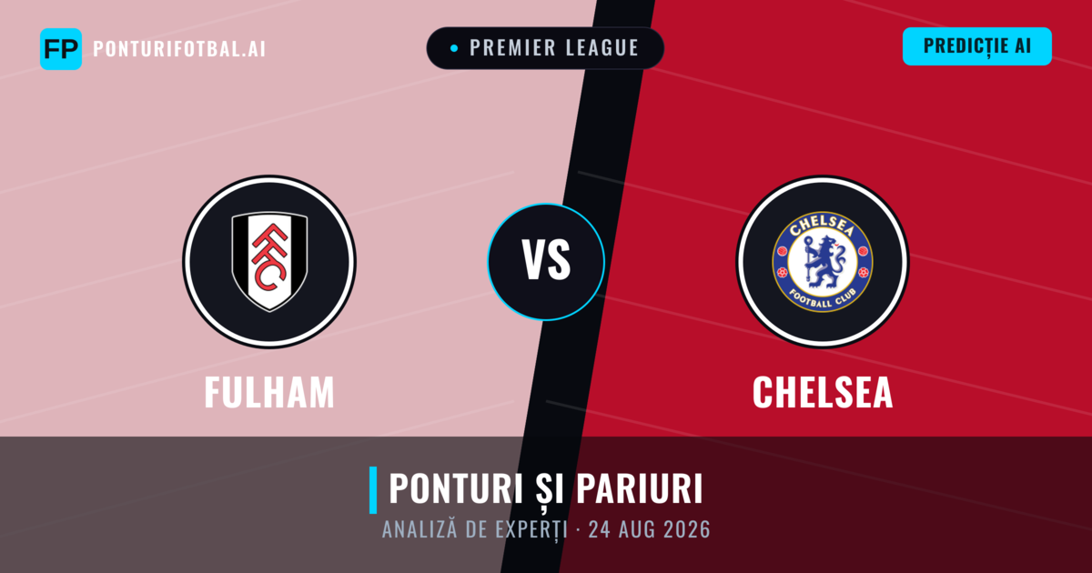 Fulham vs Chelsea — pronostic și avancronică meci