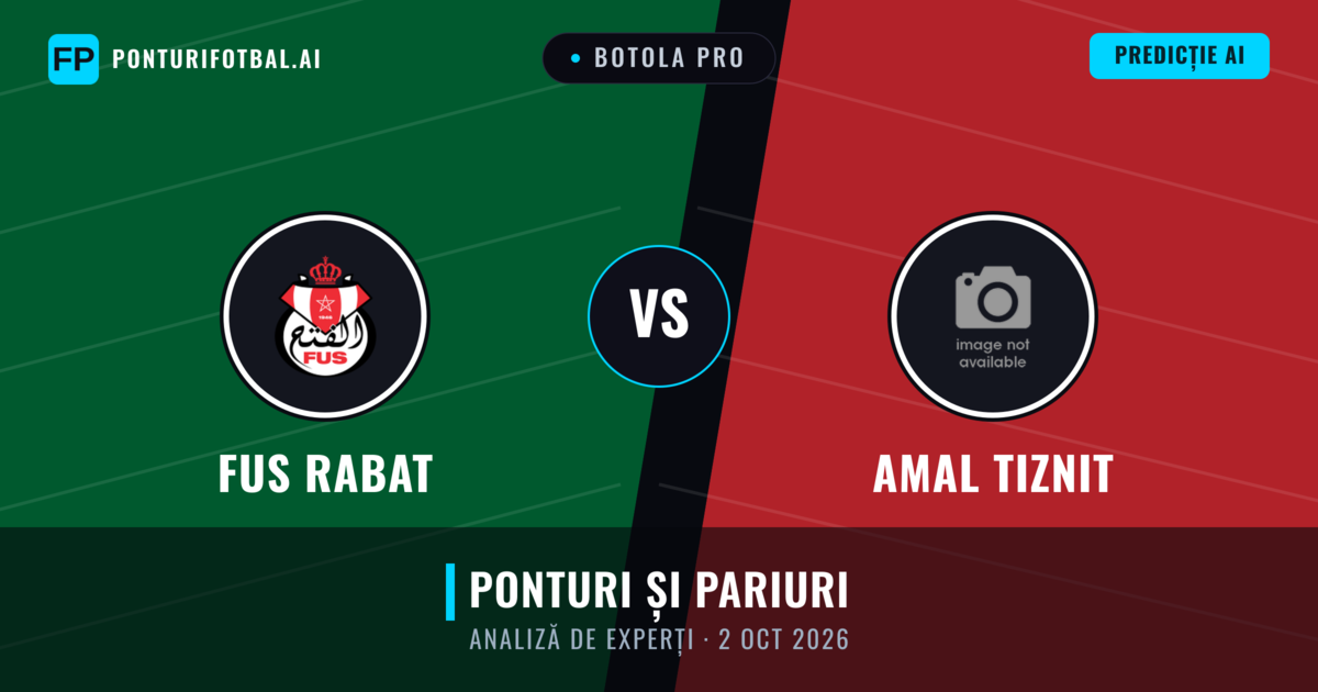 FUS Rabat vs Amal Tiznit — pronostic și avancronică meci
