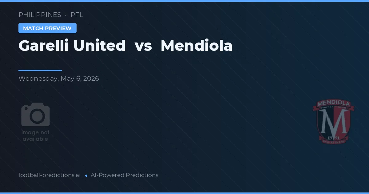 Garelli United vs Mendiola — pronostic și avancronică meci