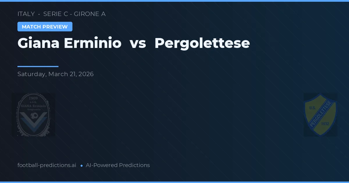 Giana Erminio vs Pergolettese — pronostic și avancronică meci