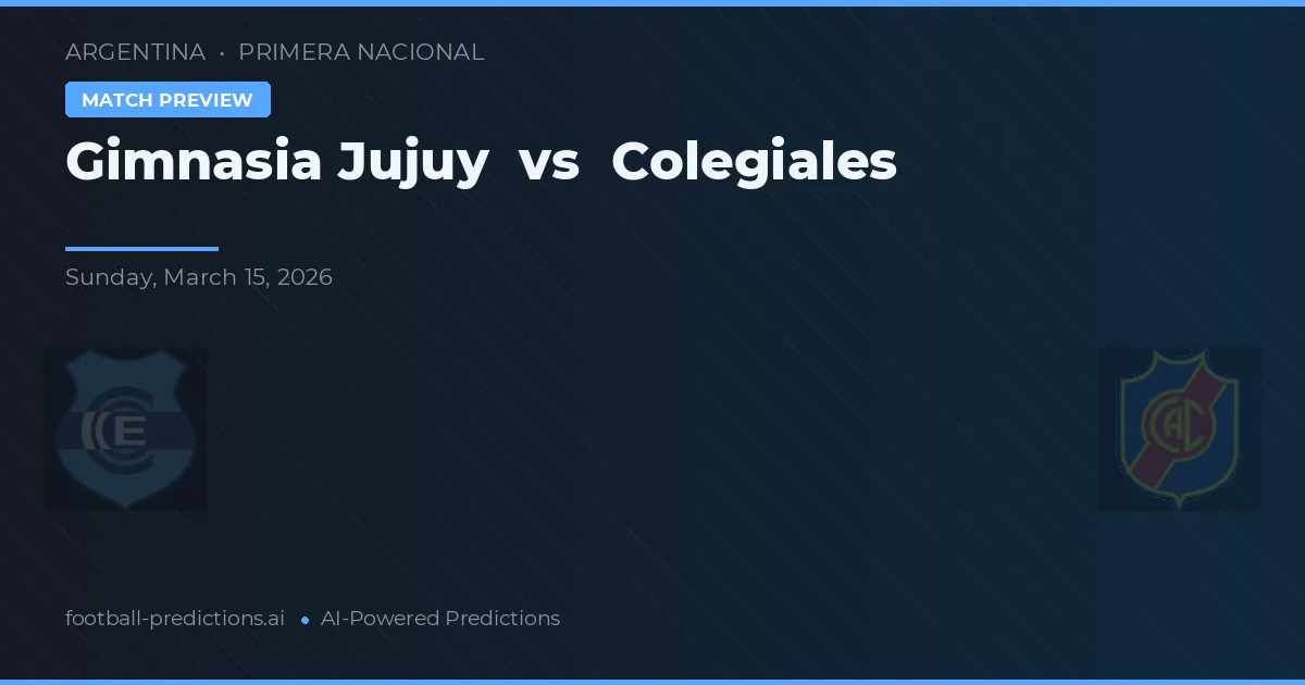 Gimnasia Jujuy vs Colegiales — pronostic și avancronică meci