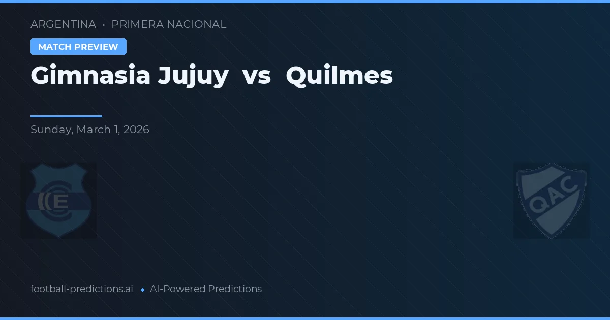 Gimnasia Jujuy vs Quilmes — pronostic și avancronică meci