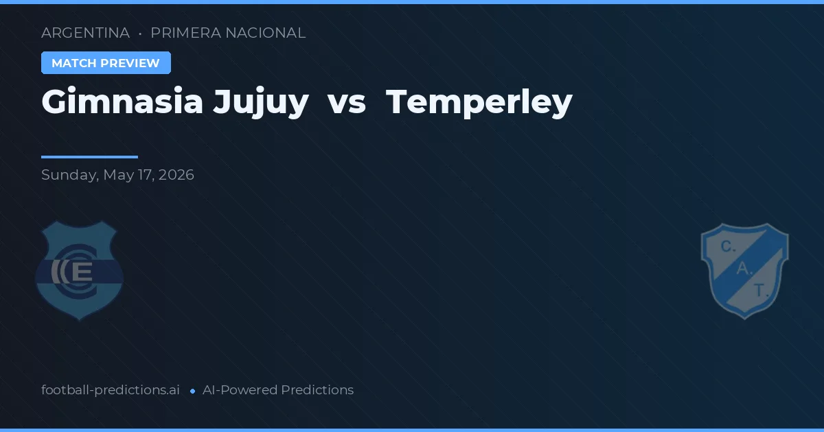 Gimnasia Jujuy vs Temperley — pronostic și avancronică meci