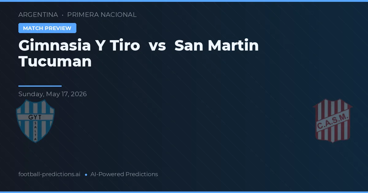 Gimnasia y Tiro vs San Martín Tucumán — pronostic și avancronică meci