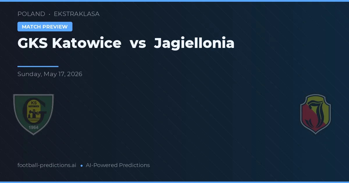 GKS Katowice vs Jagiellonia Białystok — pronostic și avancronică meci