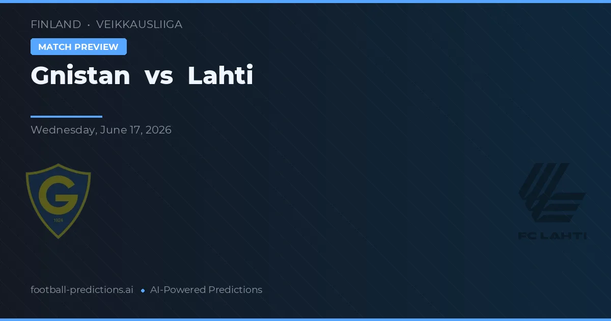 Gnistan vs Lahti — pronostic și avancronică meci