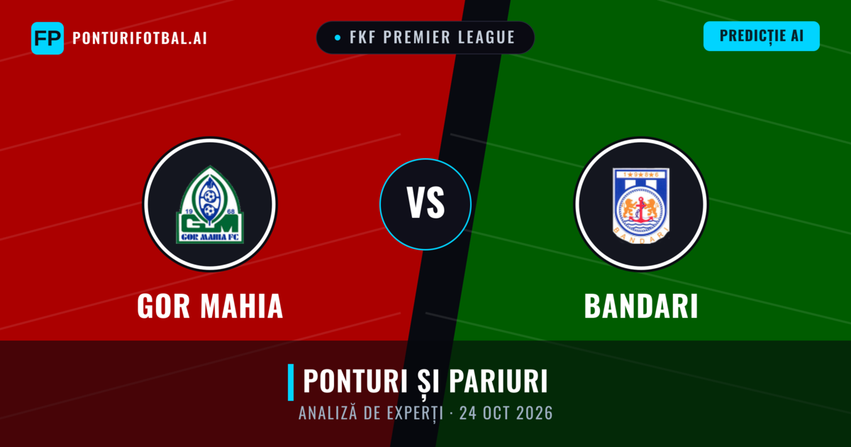 GOR Mahia vs Bandari — pronostic și avancronică meci