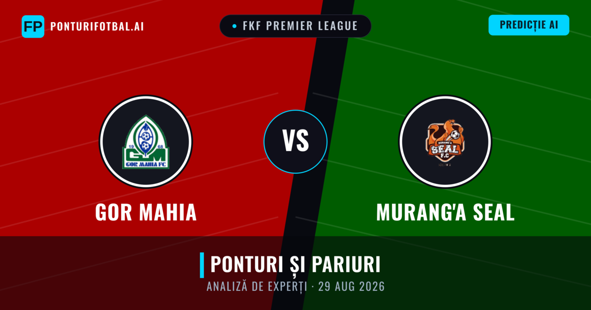 GOR Mahia vs Murang'a SEAL — pronostic și avancronică meci