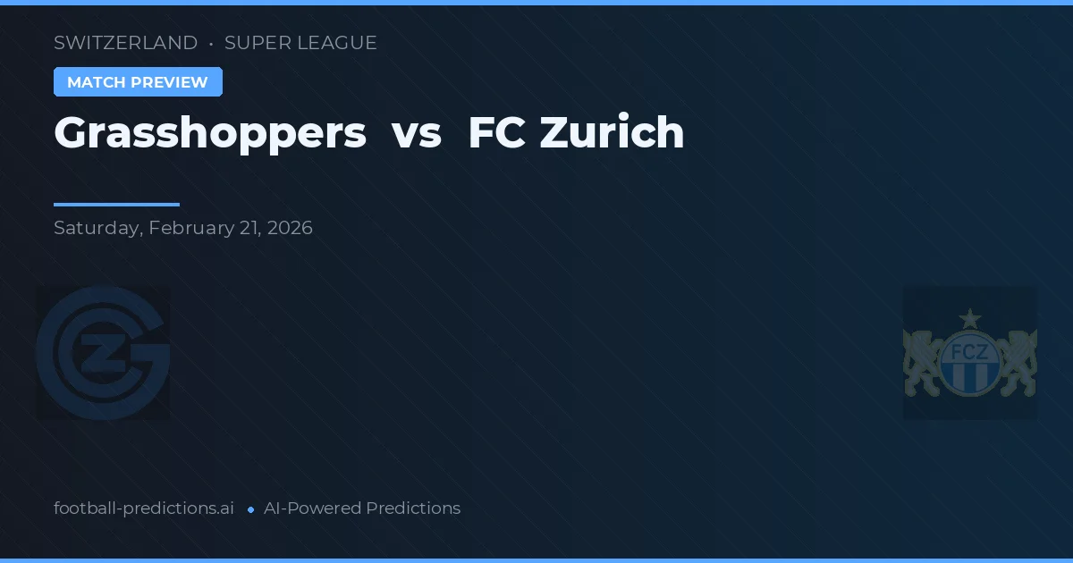 Grasshopper Club Zürich vs FC Zürich — pronostic și avancronică meci