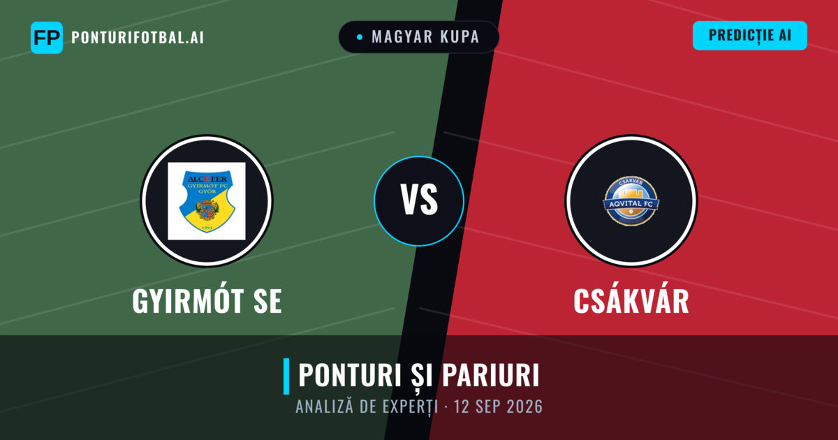 Gyirmót SE vs Csákvár — pronostic și avancronică meci