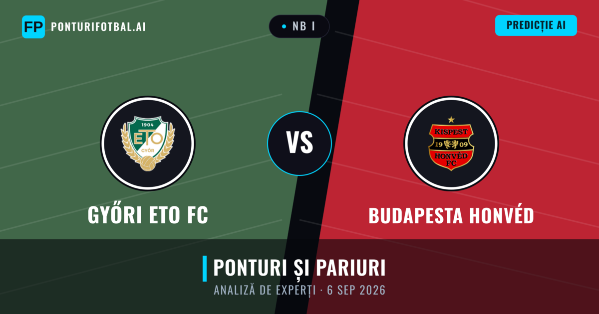 Győri ETO FC vs Budapesta Honvéd — pronostic și avancronică meci