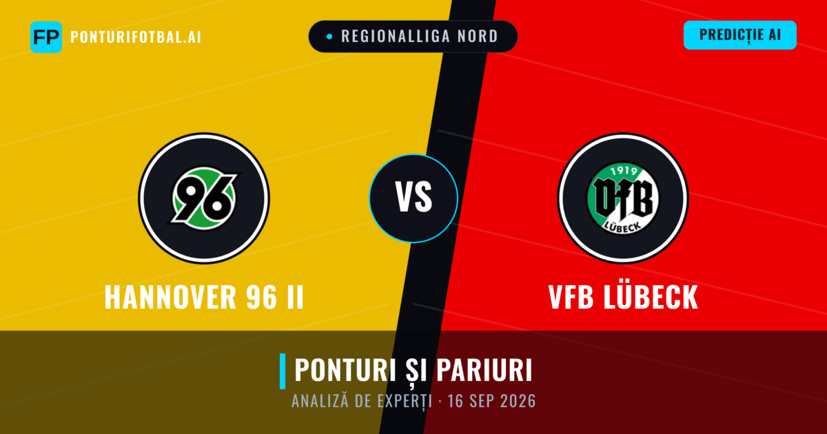 Hannover 96 II vs VfB Lübeck — pronostic și avancronică meci