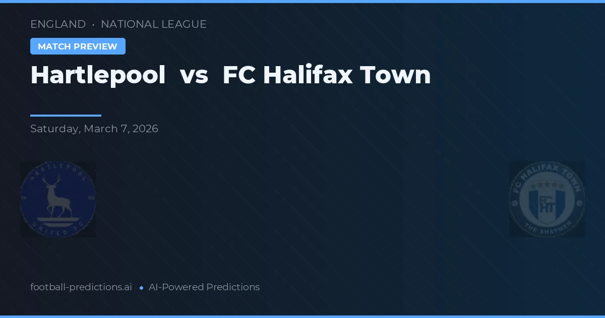 Hartlepool vs FC Halifax Town — pronostic și avancronică meci
