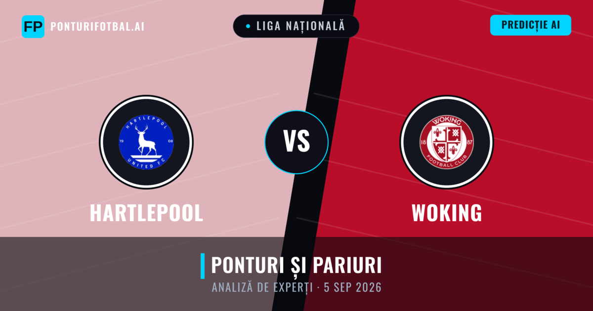 Hartlepool vs Woking — pronostic și avancronică meci