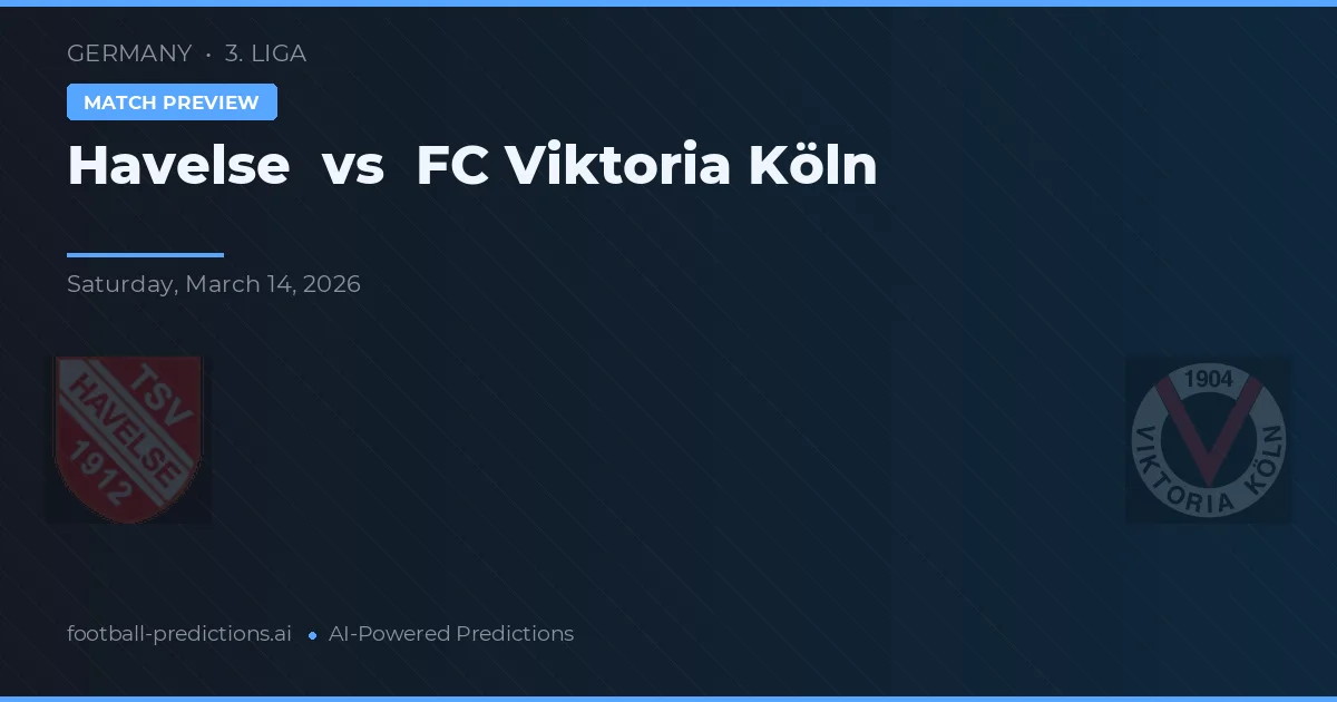 Havelse vs FC Viktoria Köln — pronostic și avancronică meci