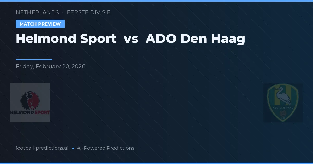 Helmond Sport vs AFC Den Haag — pronostic și avancronică meci
