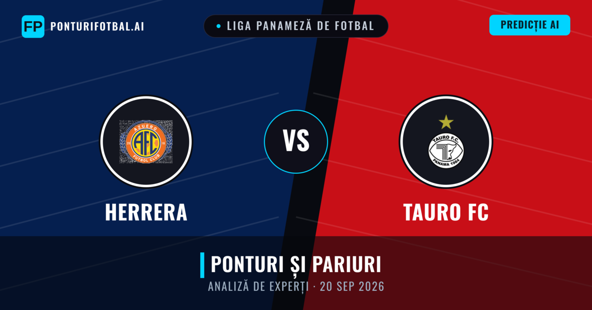 Herrera vs Tauro FC — pronostic și avancronică meci