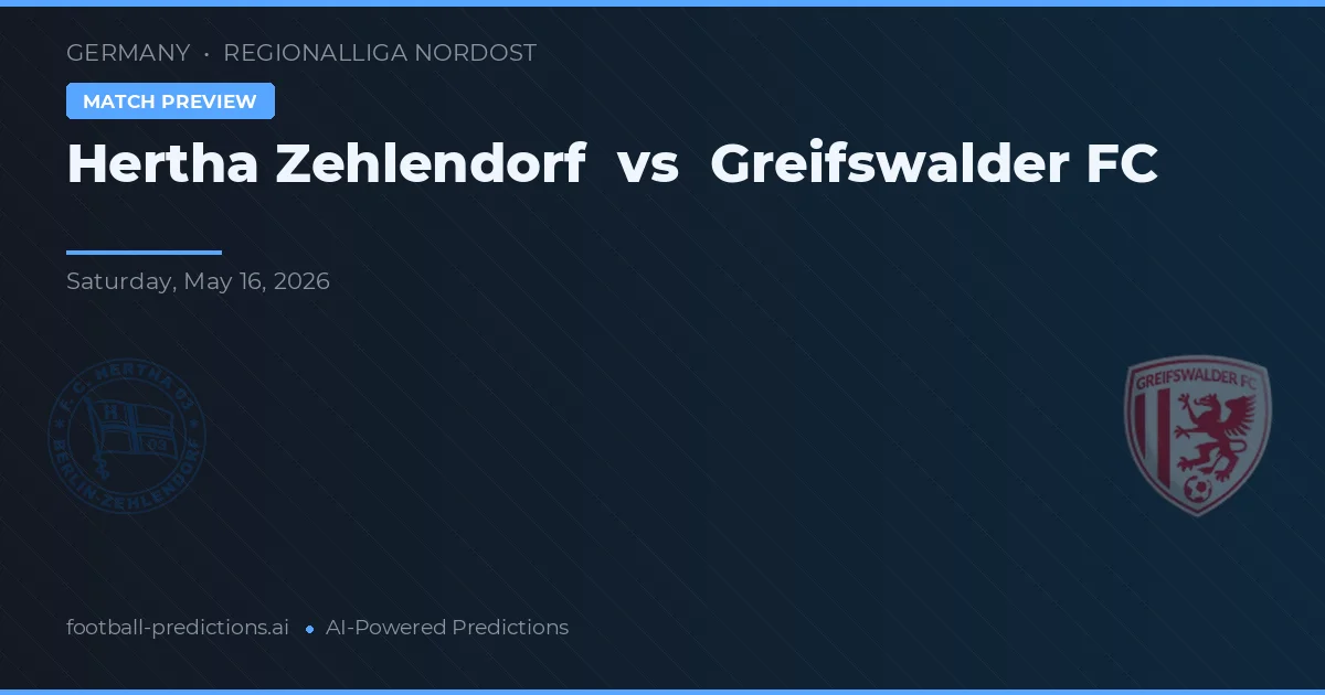 Hertha Zehlendorf vs Greifswalder FC — pronostic și avancronică meci