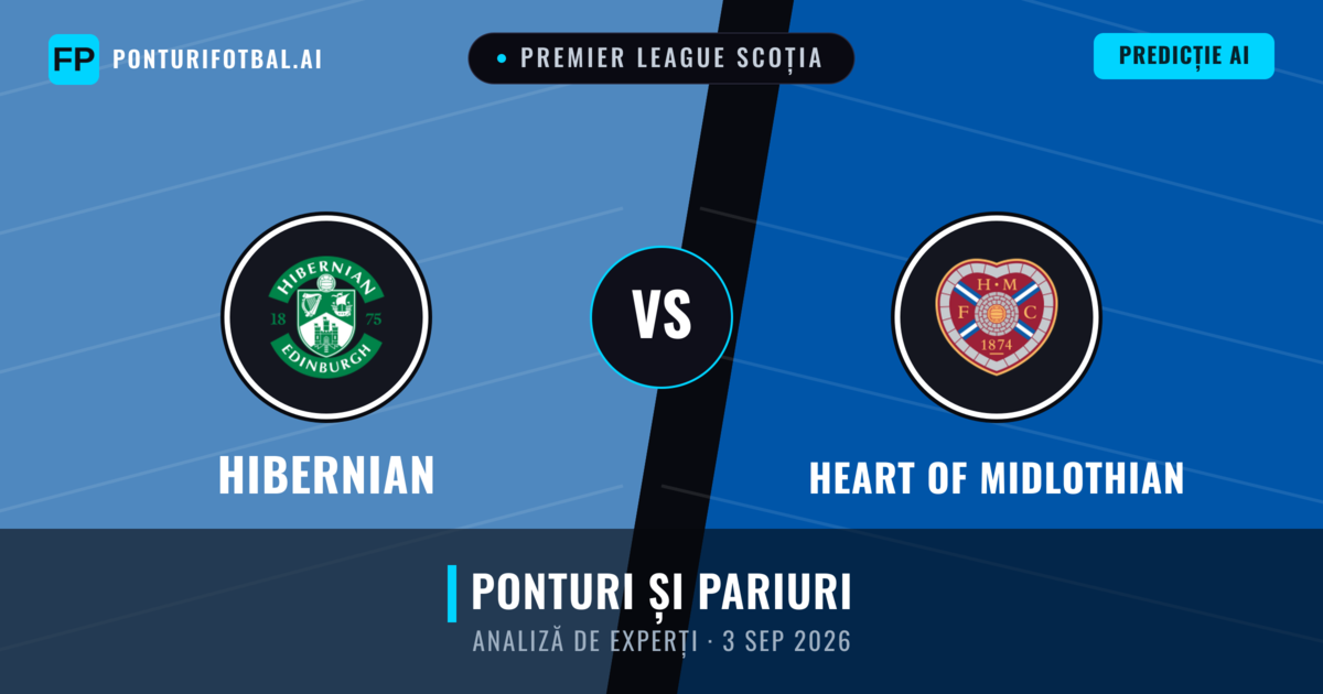 Hibernian vs Heart of Midlothian — pronostic și avancronică meci