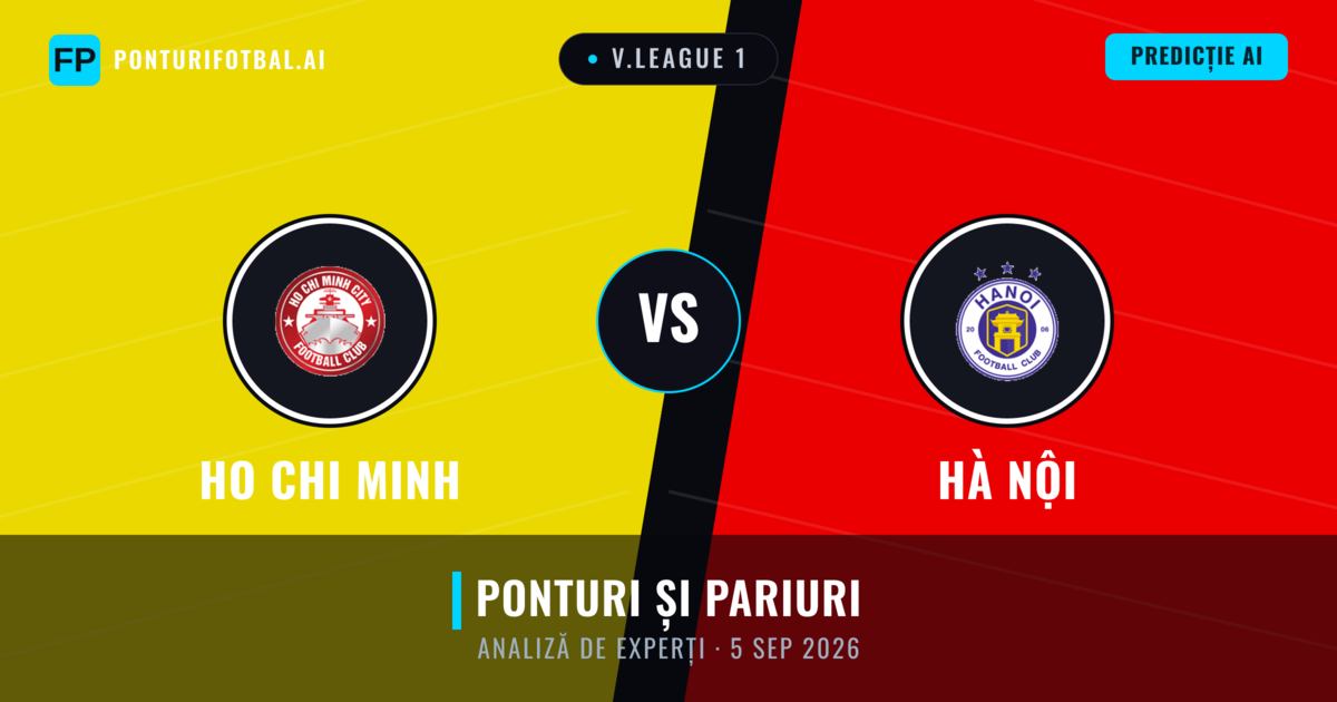 Ho Chi Minh vs Hà Nội — pronostic și avancronică meci