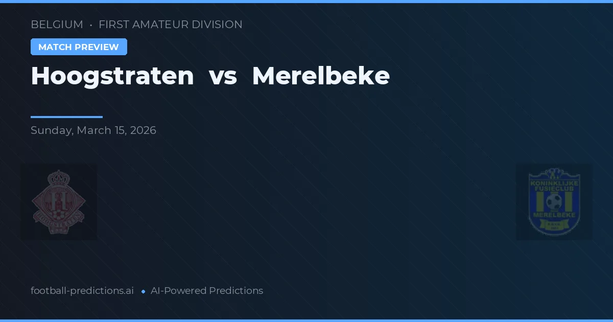 Hoogstraten vs Merelbeke — pronostic și avancronică meci