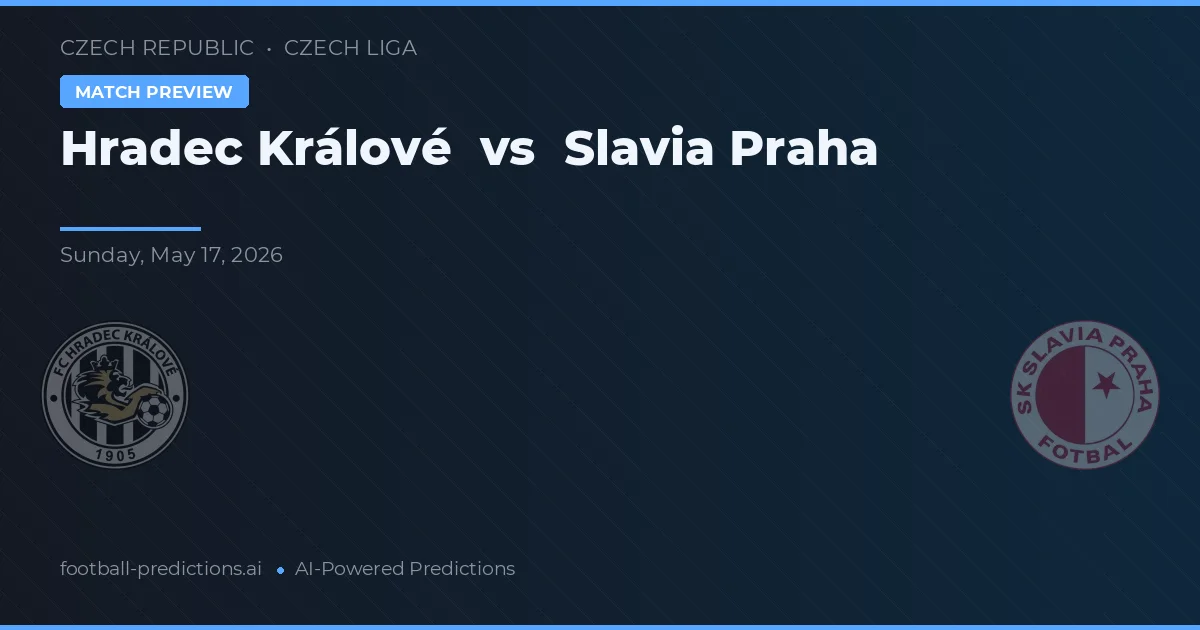 Hradec Králové vs Slavia Praga — pronostic și avancronică meci