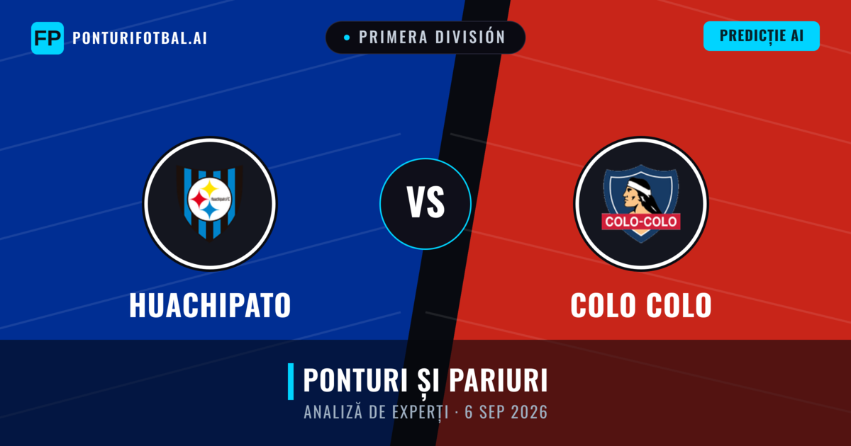 Huachipato vs Colo Colo — pronostic și avancronică meci