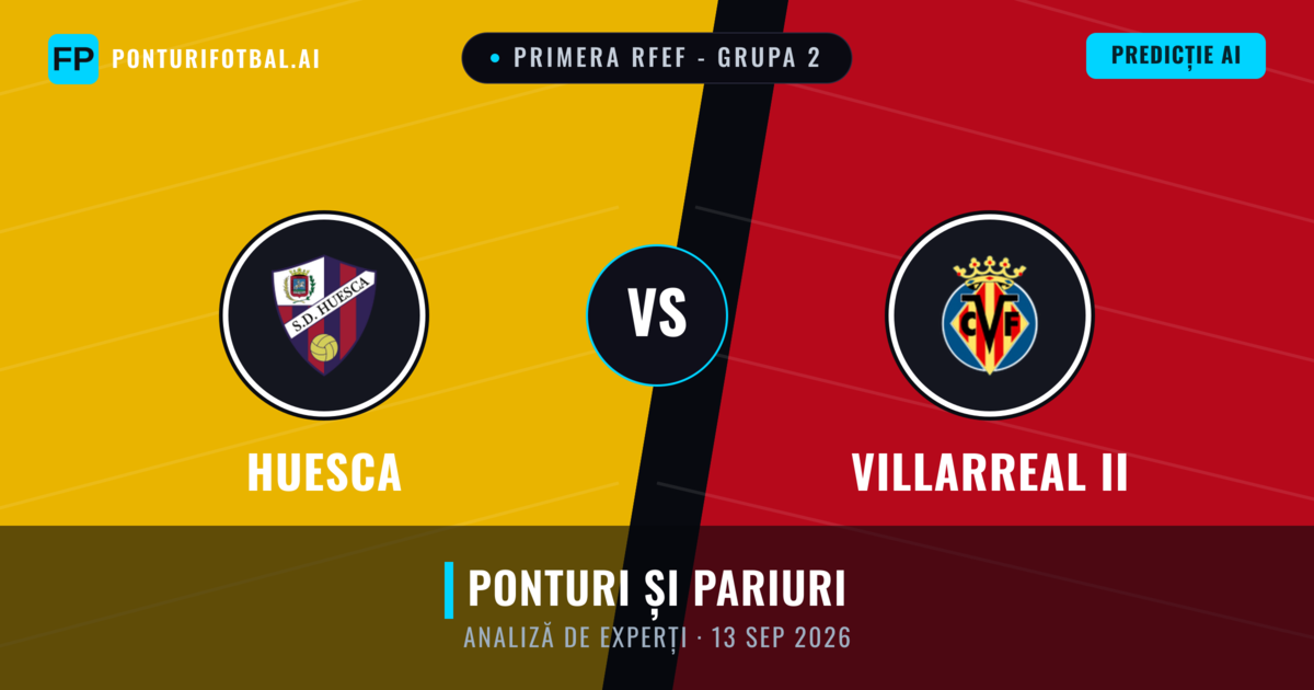 Huesca vs Villarreal II — pronostic și avancronică meci