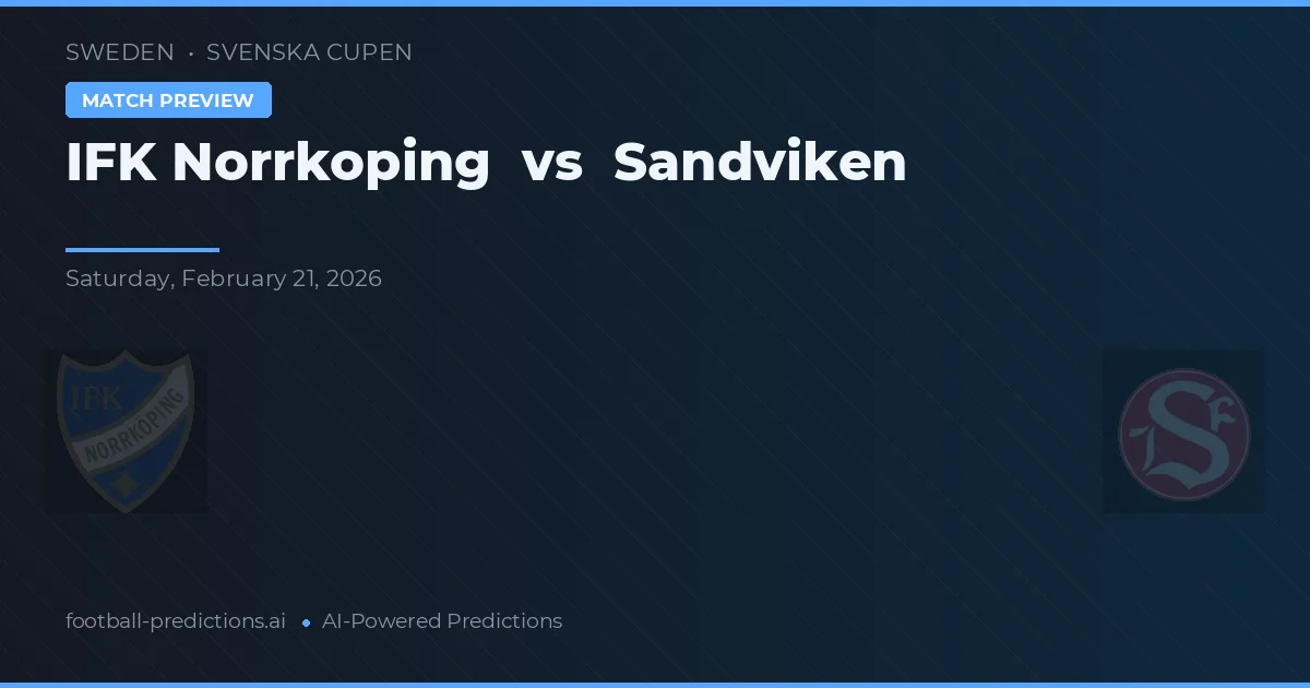 IFK Norrköping vs Sandviken — pronostic și avancronică meci