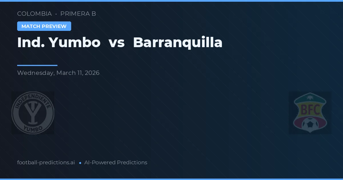 Ind. Yumbo vs Barranquilla — pronostic și avancronică meci