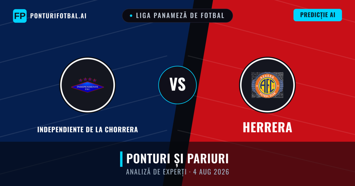 Independiente de La Chorrera vs Herrera — pronostic și avancronică meci