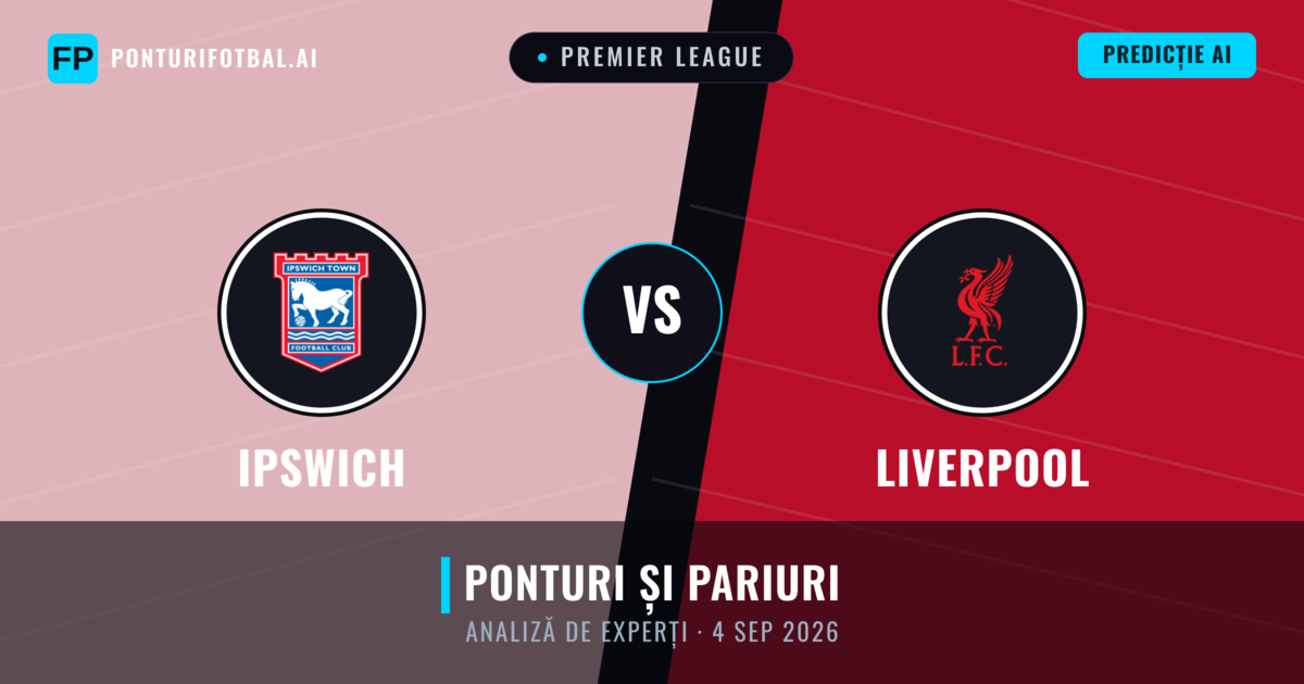 Ipswich vs Liverpool — pronostic și avancronică meci