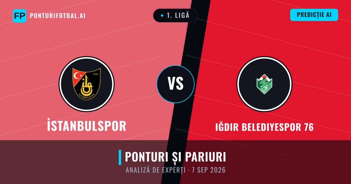 İstanbulspor vs Iğdır Belediyespor 76 — pronostic și avancronică meci