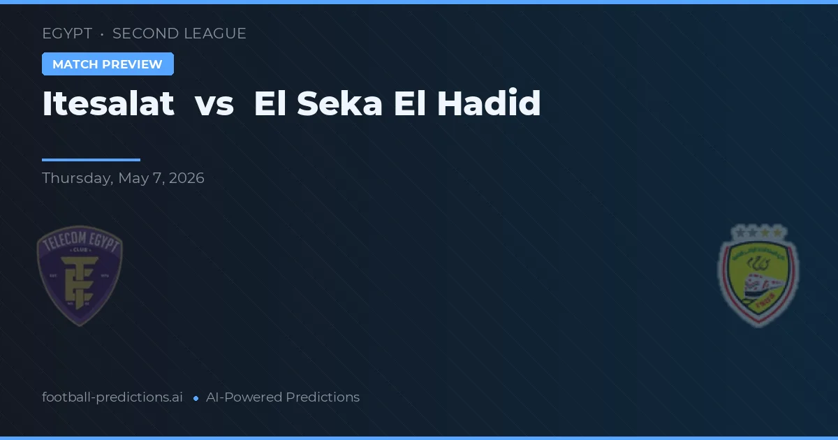 Itesalat vs El Seka El Hadid preview
