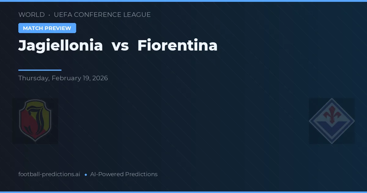 Jagiellonia Białystok vs Fiorentina — pronostic și avancronică meci