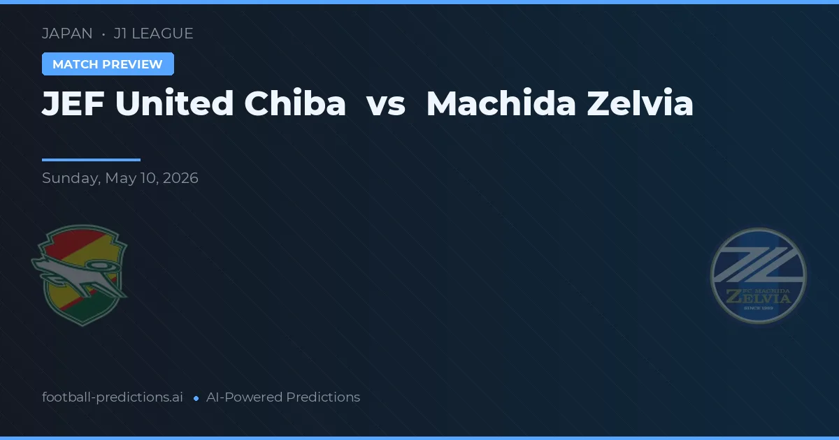JEF United Chiba vs Machida Zelvia — pronostic și avancronică meci