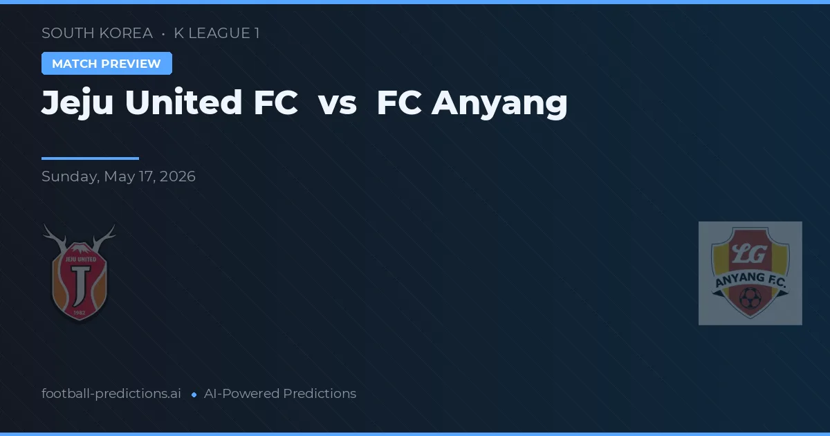 Jeju United FC vs FC Anyang — pronostic și avancronică meci