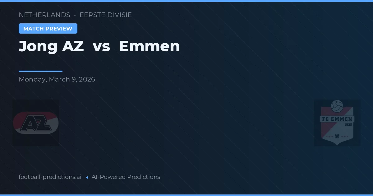 Jong AZ vs Emmen — pronostic și avancronică meci