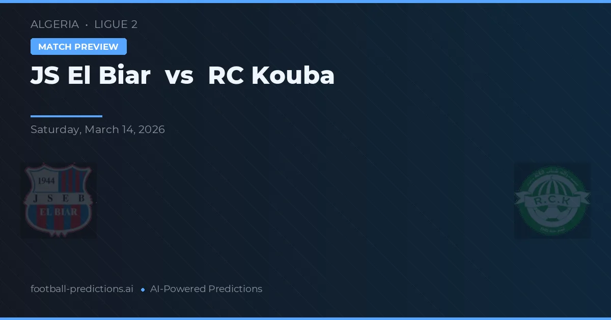 JS El Biar vs RC Kouba — pronostic și avancronică meci
