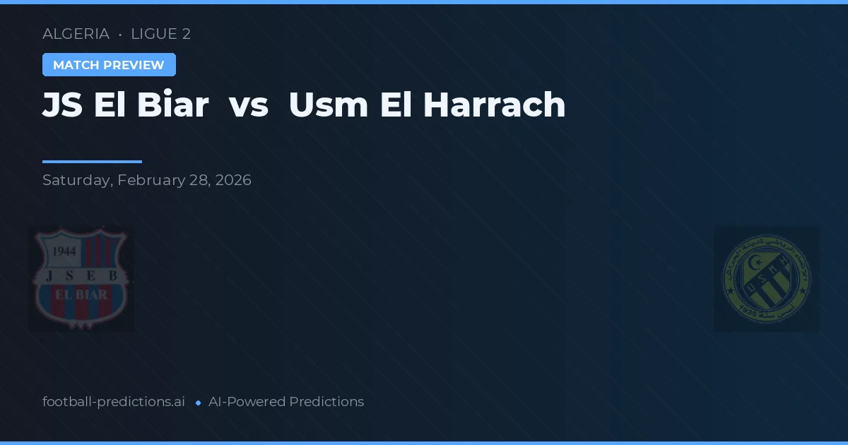 JS El Biar vs USM El Harrach — pronostic și avancronică meci