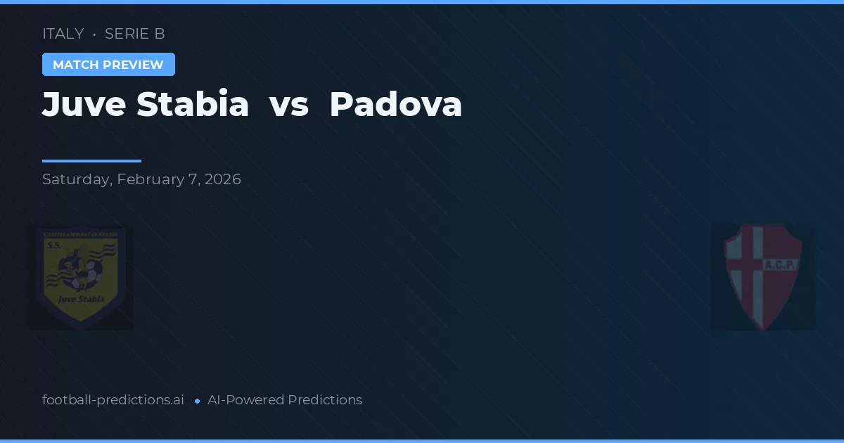 Juventus Stabia vs Padova — pronostic și avancronică meci