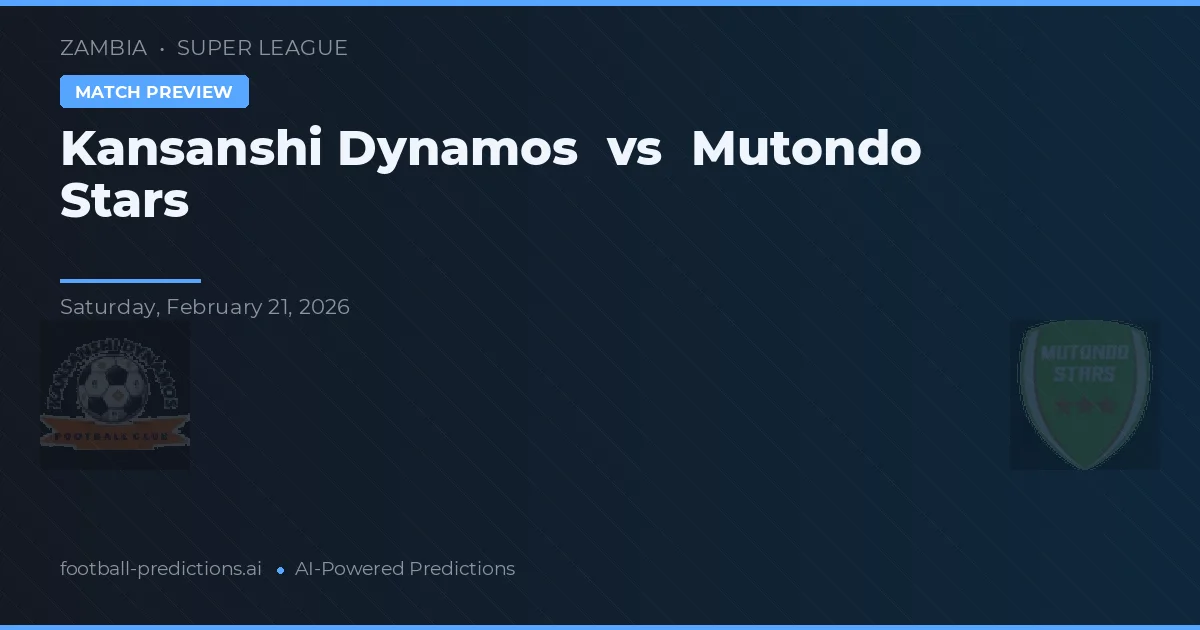 Kansanshi Dynamos vs Mutondo Stars — pronostic și avancronică meci