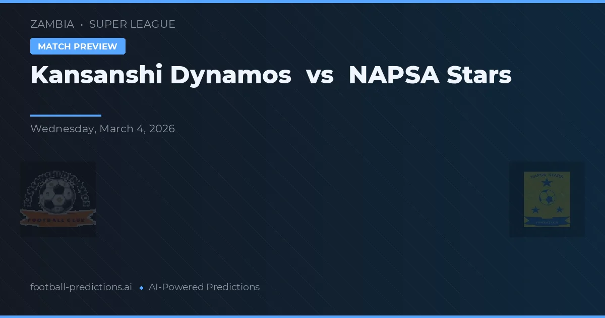 Kansanshi Dynamos vs Stars NAPSA — pronostic și avancronică meci